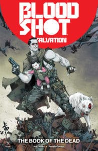 BLOODSHOT SALVATION VOL. 2: THE BOOK OF THE DEAD TPB - Cover by Kenneth Rocafort