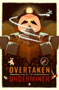 Overtaken by the Underminer - Inspired by Olly Moss: 
