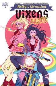 BETTY AND VERONICA VIXENS #9 - Variant Cover by Paulina Ganucheau